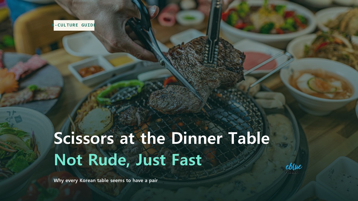Why Do Koreans Use Scissors at the Dinner Table?