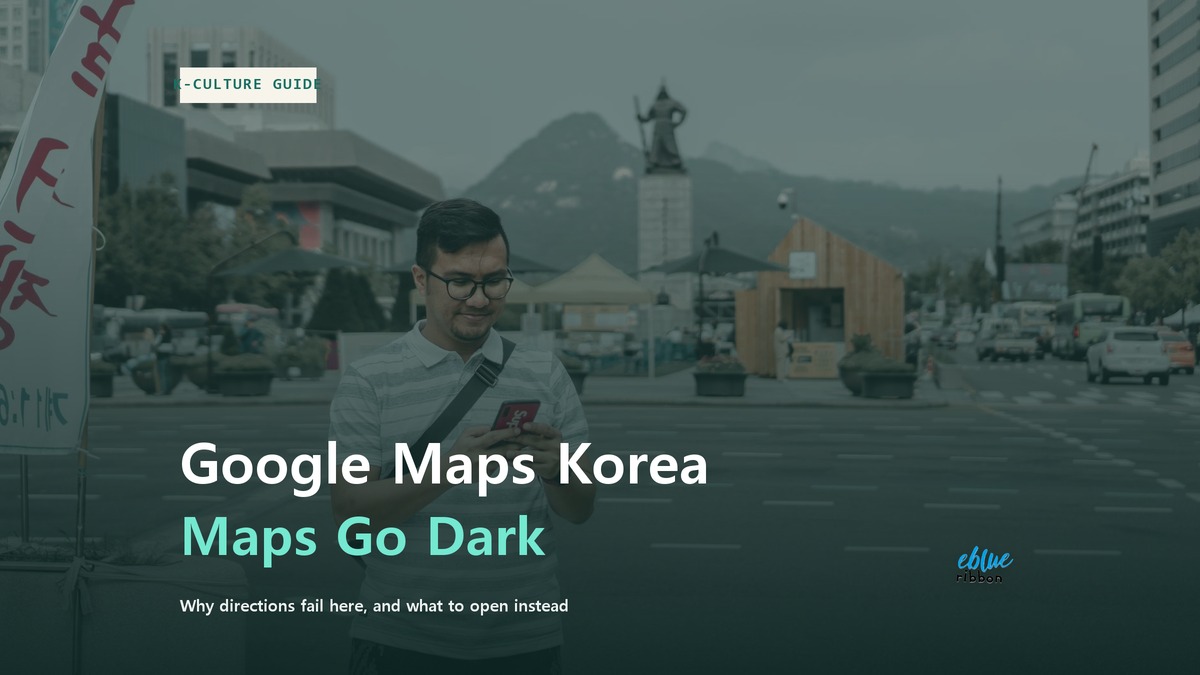 Google Maps Korea: Why Your Directions App Goes Silent
