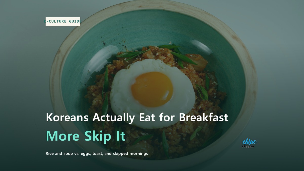What Do Koreans Actually Eat for Breakfast?